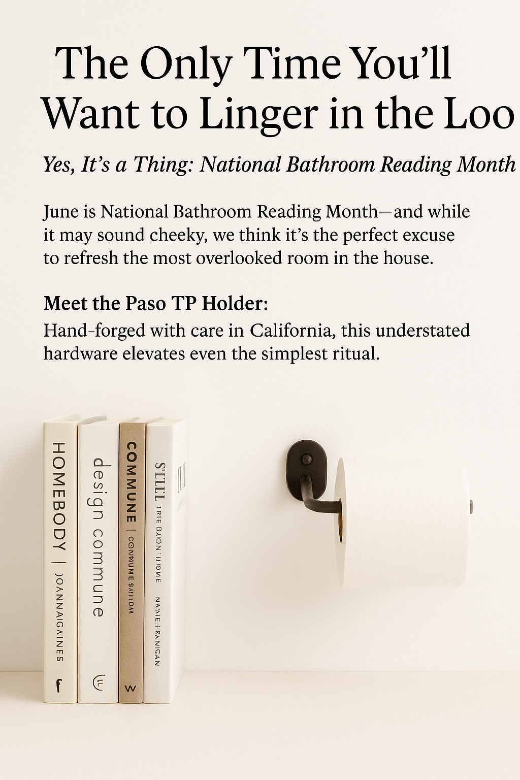 The Only Time You'll Want to Linger in the Loo